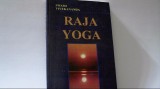 Swami Vivekananda - RAJA YOGA ( 2004 ), Alta editura