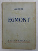 EGMONT - TRAGEDIE IN TREI ACTE de GOETHE , 1949