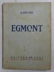EGMONT - TRAGEDIE IN TREI ACTE de GOETHE , 1949 foto