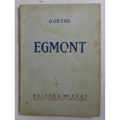 EGMONT - TRAGEDIE IN TREI ACTE de GOETHE , 1949