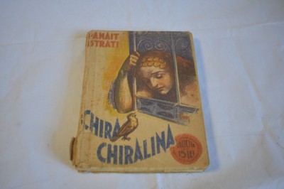 Panait Istrati - Chira Chiralina (Colectia celor 15 lei) foto