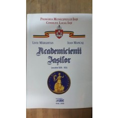 Academicienii Iasilor (secolele XIX-XX)- Liviu Marghitan, Ioan Mancas