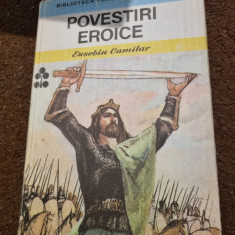 carte pentru copii - povestiri eroice - eusebiu camilar - din anul 1985