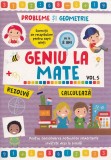 Geniu la mate. Rezolva, calculeaza. Tabla inmultirii si geometria, Alias Publishing