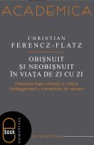 Obisnuit si neobisnuit in viata de zi cu zi (epub)