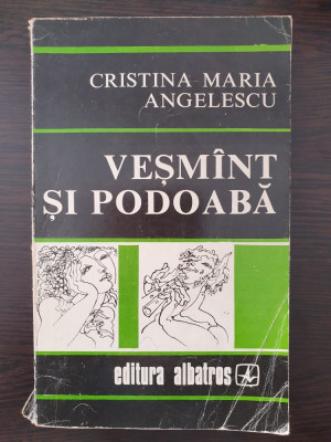 VESMANT SI PODOABA - Cristina Maria Angelescu foto