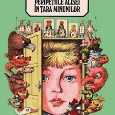 Peripetiile Alisei in Tara Minunilor - Lewis Carroll