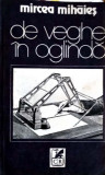 De veghe in oglinda - Mircea Mihaies, Cartea Romaneasca, 1988, roman, 325 pagini