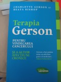 Terapia Gerson pentru vindecarea cancerului și a altor afecțiuni cronice &ndash; Charlotte Gerson, Beata Bishop