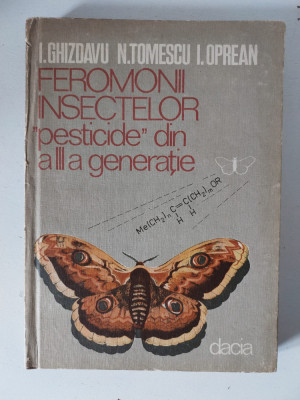 Feromonii insectelor &amp;#039;pesticide&amp;#039; din a III-a generatie - I.Ghizdavu, N.Tomesescu foto