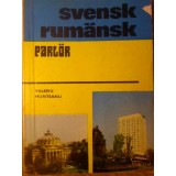 GHID DE CONVERSATIE SUEDEZ - ROMAN. SVENSK - RUMANSK PARLOR-VALERIU MUNTEAN-212280
