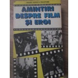 AMINTIRI DESPRE FILM SI EROI-TRAIAN POPESCU-TRACIPONE-103684