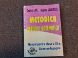 DUMITRU SAVULESCU COSTICA LUPU Metodica predarii matematiciI MANUAL PENTRU CLASA A XI A LICEE PEDAGOGICE