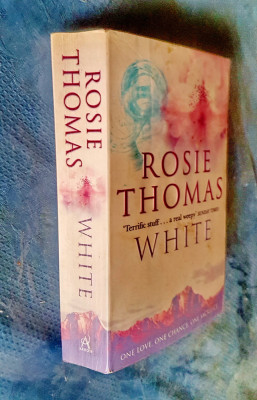 D931-Rosie Thomas-White in engleza Anglia 2000-One love-one chance-one sacrifice foto