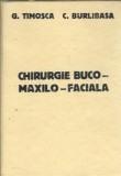 Carte Chirurgie Buco-Maxilo-Faciala Gheorghe Timosca Didactica Pedagogica 555 Pagini Medicina