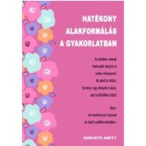 Hat&eacute;kony alakform&aacute;l&aacute;s a gyakorlatban - Horv&aacute;th Anett