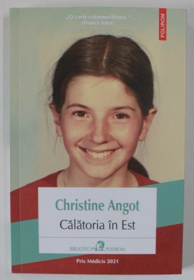 CALATORIA IN EST , roman de CHRISTINE ANGOT , 2023 foto
