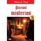Parisul Misterios 2/2 - Ponson du Terrail