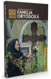 Familia ortodoxa - Colectia anului 2012 (Ianuarie-iunie)
