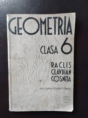 Geometria Clasa 6 - Raclis Claudian Cosnita foto