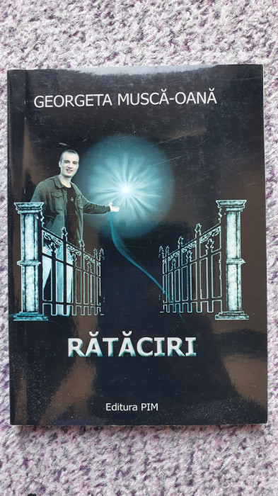 Rataciri, Georgeta Musca-Oana, autograf dedicatie, 2014, 104 pag
