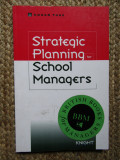 Strategic Planning for School Managers - Jim Knight