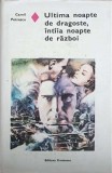 ULTIMA NOAPTE DE DRAGOSTE, INTAIA NOAPTE DE RAZBOI-CAMIL PETRESCU-229122