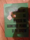 Probleme De Sinteza De Geometrie Plana Si In Spatiu - Gh.d. Simionescu ,539832, Tehnica