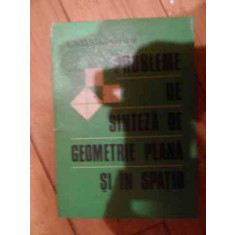 Probleme De Sinteza De Geometrie Plana Si In Spatiu - Gh.d. Simionescu ,539832