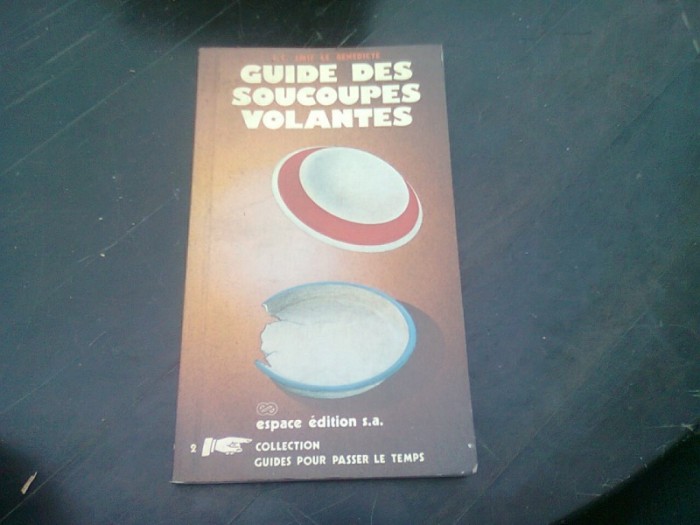 GUIDE DES SOUCOUPES VOLANTES (CARTE IN LIMBA FRANCEZA)