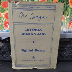 N. Iorga, Istoria românilor, vol. 1 I partea 2 II, Sigiliul Romei, Buc. 1988 192