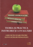 Teoria si practica instruirii si a evaluarii M. Bocos, V. Chis, D. Andronache