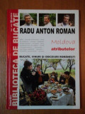 MOLDOVA ATRIBUTELOR, RADU ANTON ROMAN