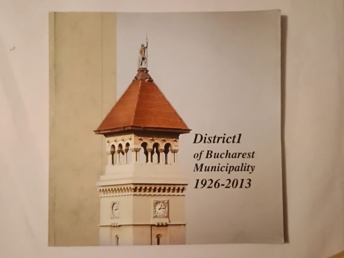 District 1 of Bucharest Municipality 1926-2013 (Sectorul 1, Municipiul București)