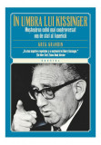 &Icirc;n umbra lui Kissinger - Paperback brosat - Greg Grandin - Litera