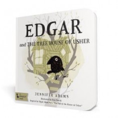 Edgar and the Tree House of Usher: Inspired by Edgar Allan Poe's ""The Fall of the House of Usher""