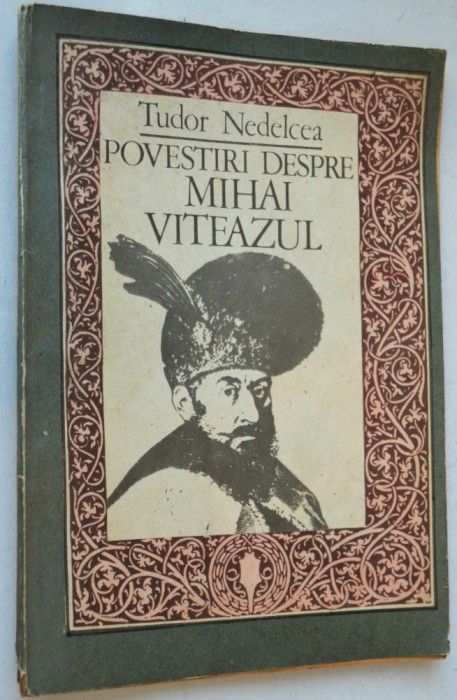 Povestiri despre Mihai Viteazul- Tudor Nedelcea