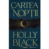 Cartea Noptii, Holly Black - Editura Bookzone