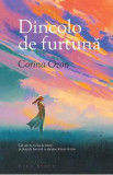 Dincolo de furtuna - Corina Ozon