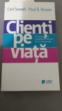 Carl Sewell - Clienți pe viata