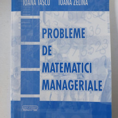 Probleme de matematici manageriale, Ioana Tascu, Ioana Zelina, Risoprint Cluj