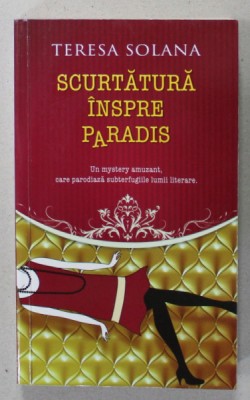 SCURTATURA INSPRE PARADIS de TERESA SOLANA , 2012 foto
