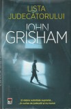 JOHN GRISHAM - LISTA JUDECATORULUI ( 2022 )