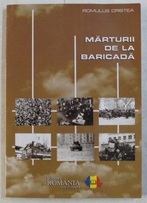 MARTURII DE LA BARICADA de ROMULUS CRISTEA , 2007 foto