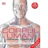 Corpul uman. Manual complet - Ghid ilustrat de anatomie, fiziologie si afectiuni ale organismului. Editia a III-a revizuita si actualizata - Steve Par