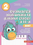 Evaluarea Nationala 2027 - Clasa 2 - Mirabela-Elena Baleanu, Andreea-Elena Ene, Adrian-Petrica Grigore, Editie in limba romana