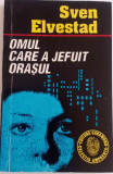 OMUL CARE A JEFUIT ORAȘUL - SEVEN ELVESTAD