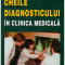 Ioan Bostaca - Cheile diagnosticului in clinica medicala - 130937