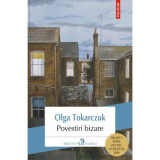 Cumpara ieftin Povestiri Bizare, Olga Tokarczuk - Editura Polirom