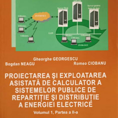 PROIECTAREA SI EXPLOATAREA ASISTATA DE CALCULATOR A SISTEMELOR PUBLICE DE REPARTITIE SI DISTRIBUTIE A ENERGIEI E